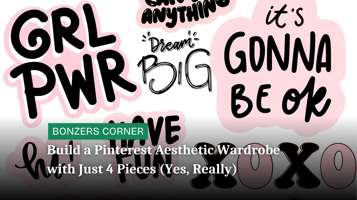 Build a Pinterest Aesthetic Wardrobe with Just 4 Pieces (Yes, Really)